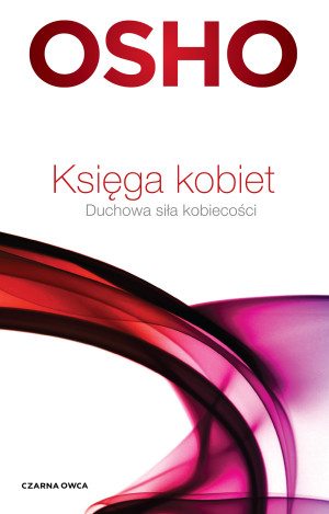 Księga kobiet Duchowa siła kobiecości