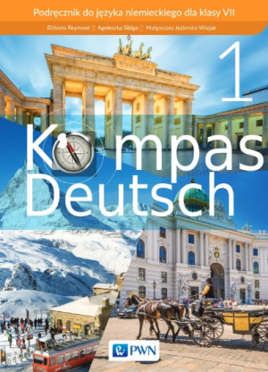 Kompass Deutsch 1 Podręcznik do języka niemieckiego dla klasy 7 Szkoła podstawowa