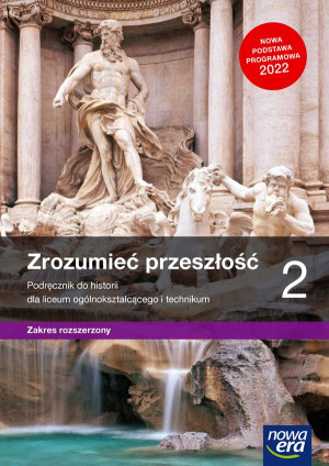 Zrozumieć przeszłość 2 Podręcznik Zakres rozszerzony Szkoła ponadpodstawowa