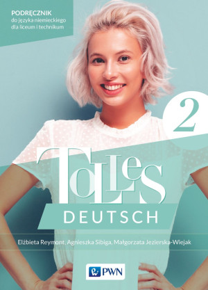 Tolles Deutsch 2 Podręcznik Język niemiecki Liceum Technikum