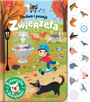 Słucham i poznaję Zwierzęta Książeczka z dźwiękami