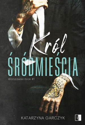 Król Śródmieścia Tom 1