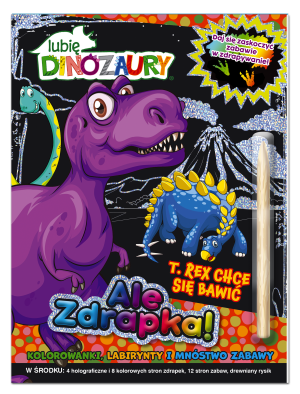 Lubię Dinozaury. Ale zdrapka! T Rex chce się bawić