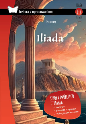Iliada Lektura z opracowaniem