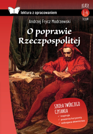 O poprawie Rzeczypospolitej. Lektura z opracowaniem