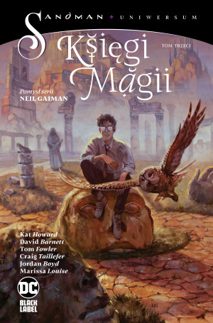 Sandman Uniwersum Księgi Magii. Rozważanie możliwości Tom 3