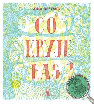 Co kryje las?