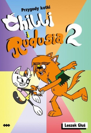 Przygody Kotki Chilli i Rudusia 2