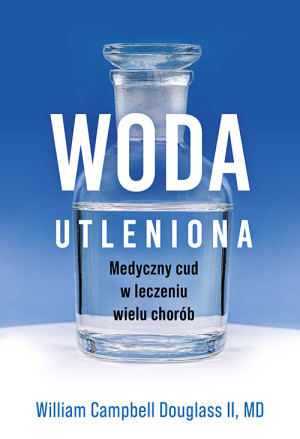 Woda utleniona Medyczny cud w leczeniu wielu chorób