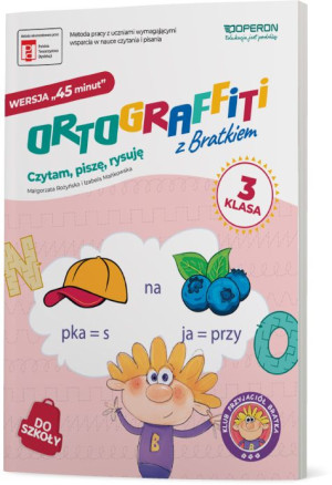 Ortograffiti z Bratkiem Wersja 45 minut 3 Czytam piszę rysuję