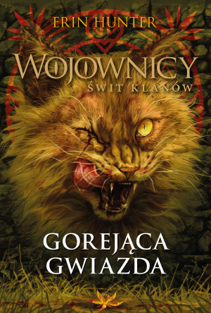 Gorejąca gwiazda. Wojownicy. Świt klanów 4