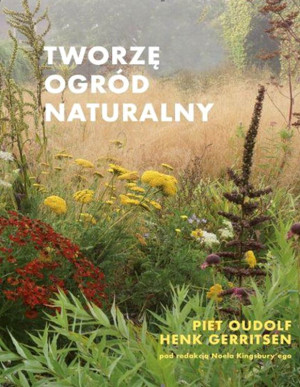 Tworzę ogród naturalny