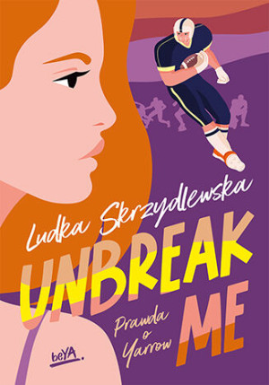 Unbreak me. Seria: Prawda o Yarrow