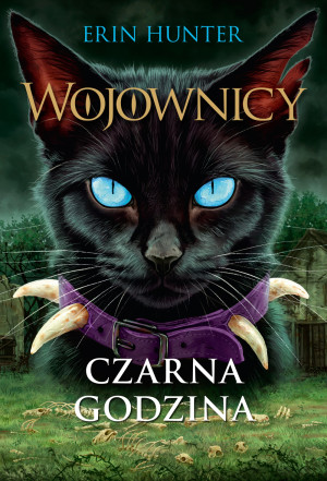 Wojownicy Tom 6 Czarna godzina