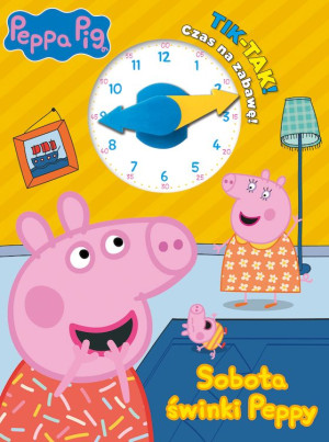 Peppa Pig. TIK - TAK! Cz. 2
