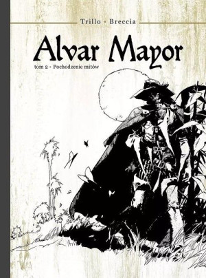 Alvar Mayor 2 Pochodzenie mitów