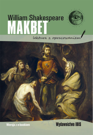 Makbet Lektura z opracowaniem
