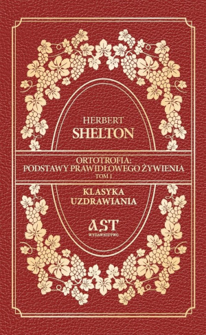 Ortotrofia: Podstawy prawidłowego żywienia. Tom 1