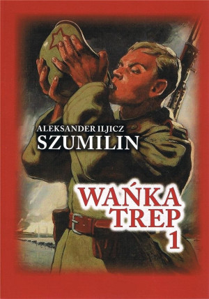 Wańka Trep 1 Dziennik żołnierza