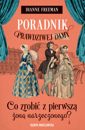 Co zrobić z pierwszą żoną narzeczonego? Poradnik prawdziwej damy. Tom 5