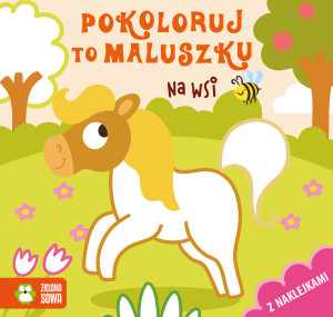 Pokoloruj to maluszku Na wsi
