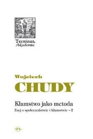 Kłamstwo jako metoda Esej o społeczeństwie i kłamstwie 2
