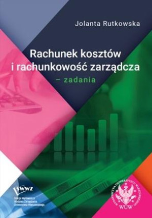 Rachunek kosztów i rachunkowość zarządcza Zadania