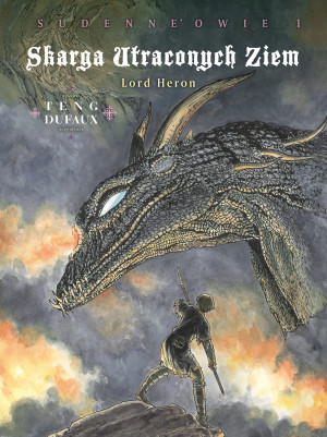 Skarga Utraconych Ziem Lord Heron. Sudenne’owie Tom 1