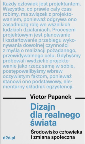 Dizajn dla realnego świata Środowisko człowieka i zmiana społeczna