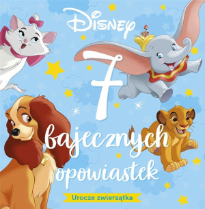 7 bajecznych opowiastek Urocze zwierzątka