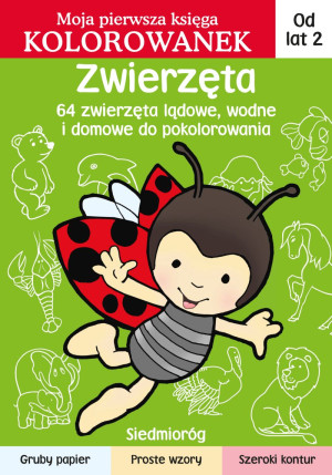 Zwierzęta Moja pierwsza księga kolorowanek
