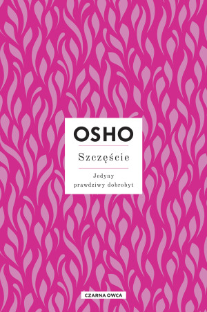 Szczęście Jedyny prawdziwy dobrobyt