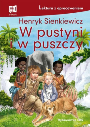 W pustyni i w puszczy Lektura z opracowaniem