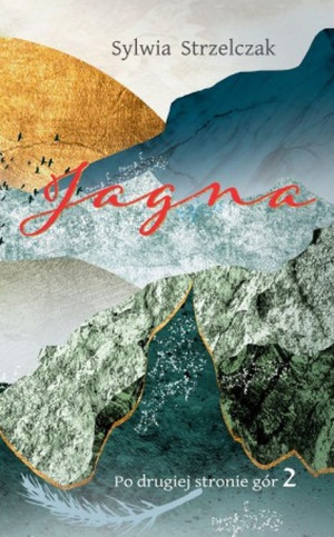 Jagna. Po dugiej stronie gór 2