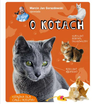 Marcin Gorazdowski opowiada o kotach