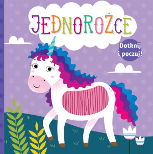 Dotknij i poczuj Jednorożce