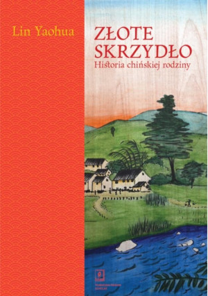 Złote skrzydło Historia chińskiej rodziny