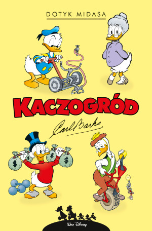 Kaczogród. Dotyk Midasa i inne historie z lat 1961-1962