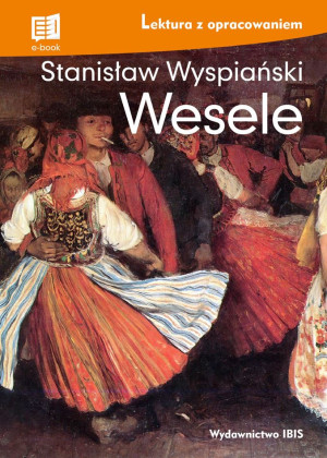 Wesele lektura z opracowaniem