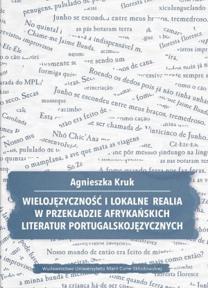 Wielojęzyczność i lokalne realia w przekładzie afrykańskich literatur portugalskojęzycznych