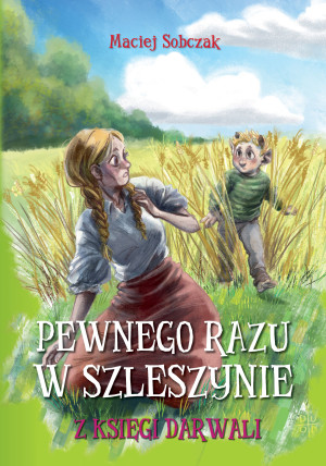 Pewnego razu w Szleszynie Z Księgi Darwali