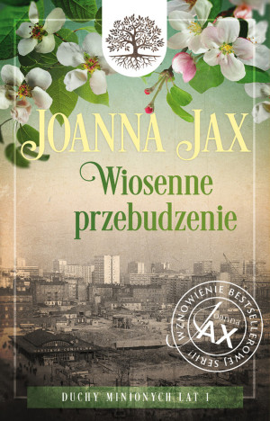 Wiosenne przebudzenie Duchy minionych lat Tom 1