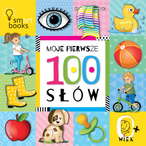 Moje pierwsze 100 słów. 0+ wyd. 2024