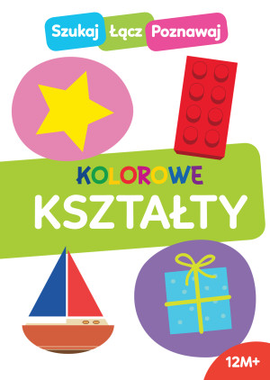 Szukaj łącz poznawaj. Kolorowe kształty