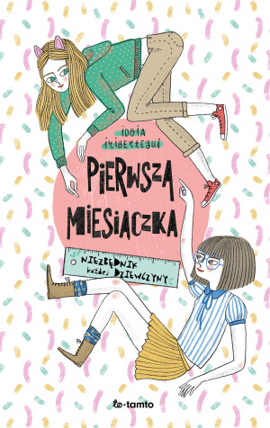 Pierwsza miesiączka Niezbędnik każdej dziewczyny