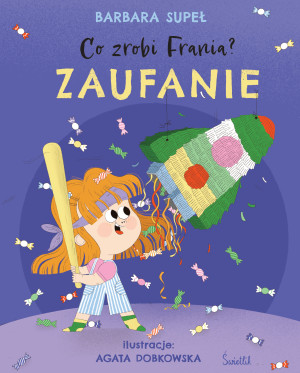 Zaufanie Co zrobi Frania? Tom 7