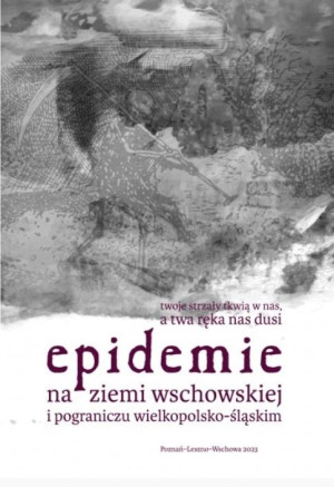 Epidemie na ziemi wschowskiej i pograniczu wielkopolsko-śląskim
