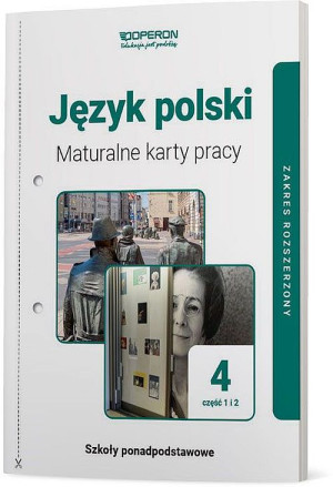 Język polski 4 Maturalne karty pracy Część 1 i 2 Zakres rozszerzony Szkoła ponadpodstawowa