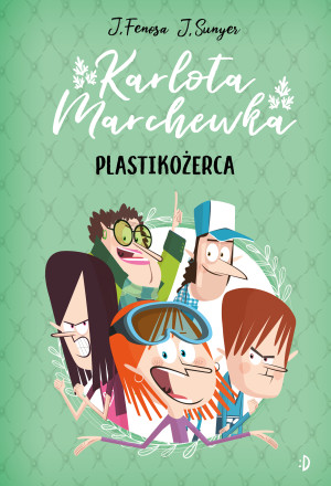 Plastikożerca Karlota Marchewka Tom 2