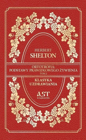 Ortotrofia Podstawy Prawidłowego Żywienia. Tom 2